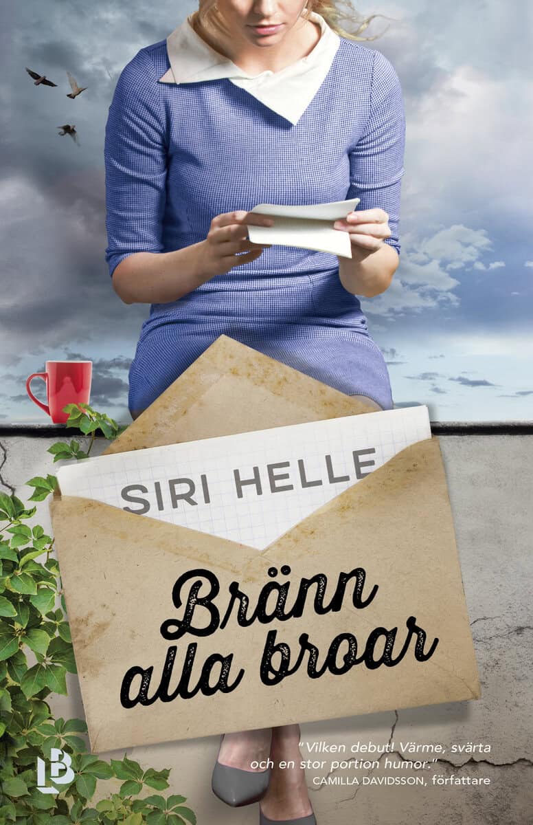 Siri Helle : Bränn alla broar