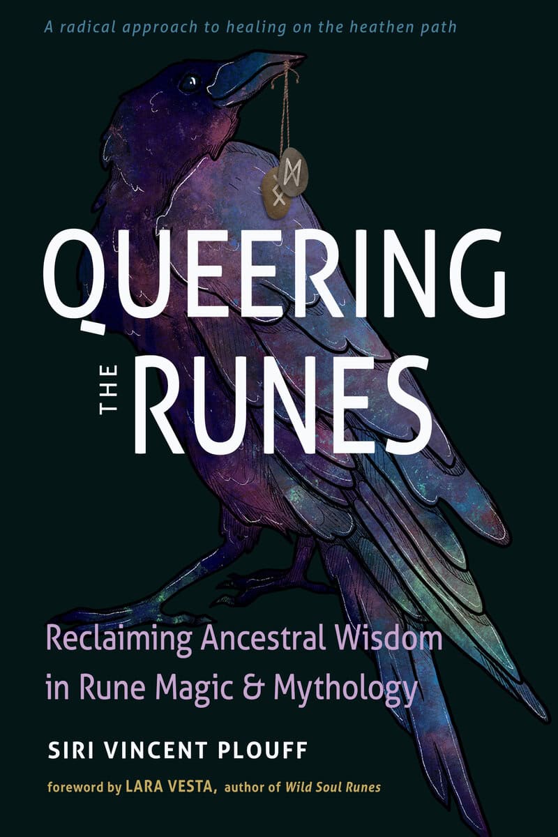 Siri Vincent Plouff : Queering the Runes
