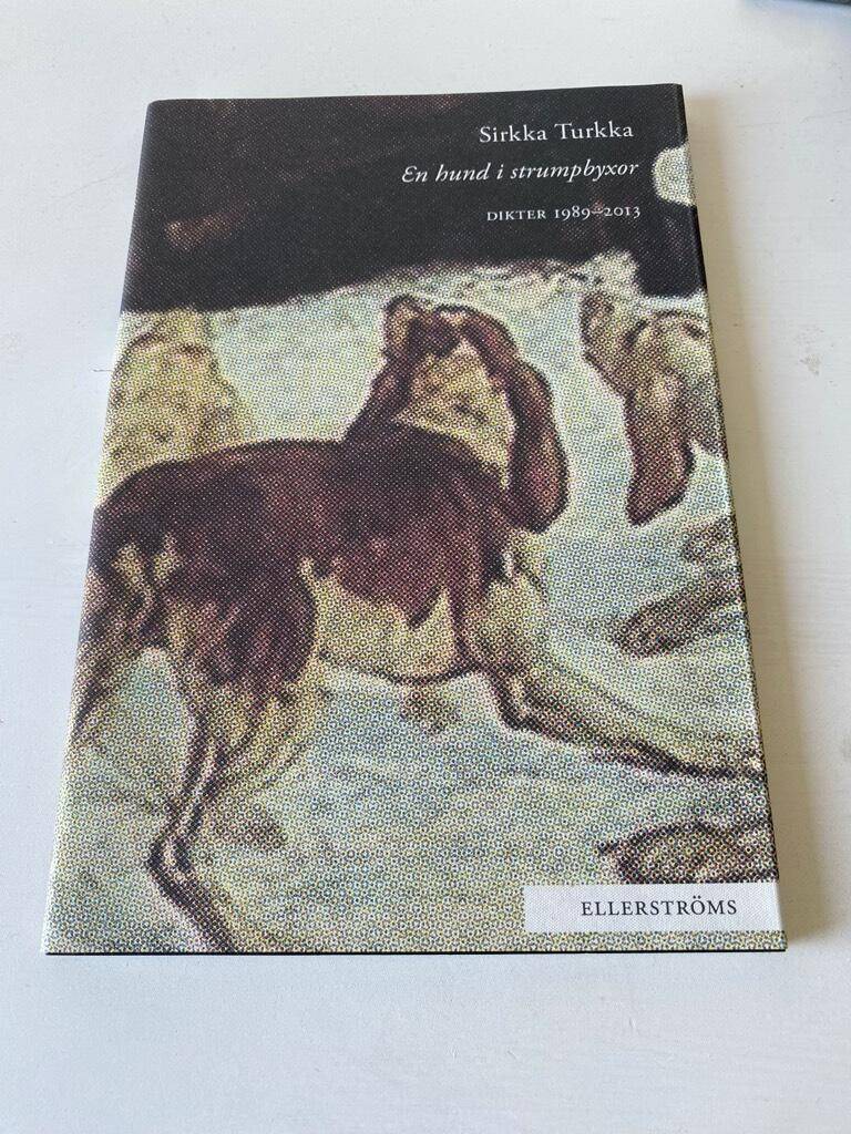 Sirkka Turkka : En hund i strumpbyxor