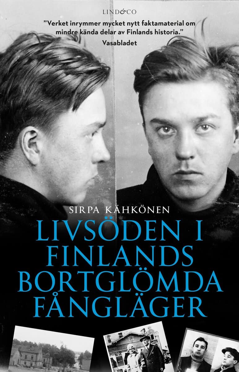 Sirpa Kähkönen : Livsöden i Finlands bortglömda fångläger