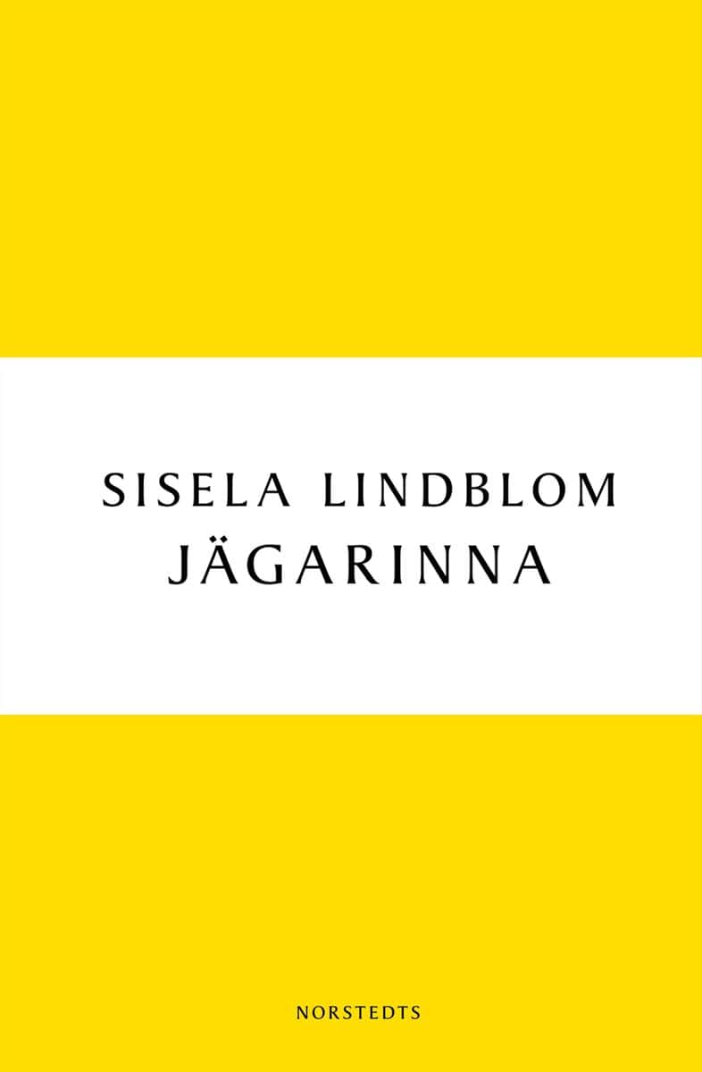 Sisela Lindblom : Jägarinna