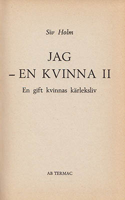 Siv Holm : Jag - en kvinna II