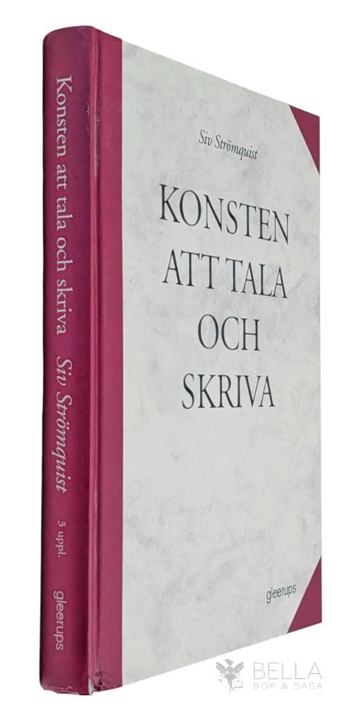 Siv Strömquist : Konsten att tala och skriva