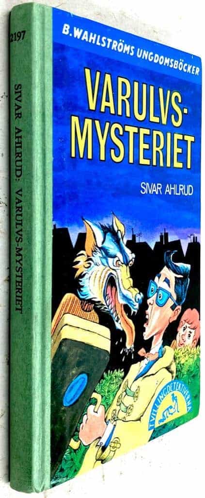 Sivar Ahlrud : Varulvsmysteriet - Tvillingdetektiverna - Bok 47