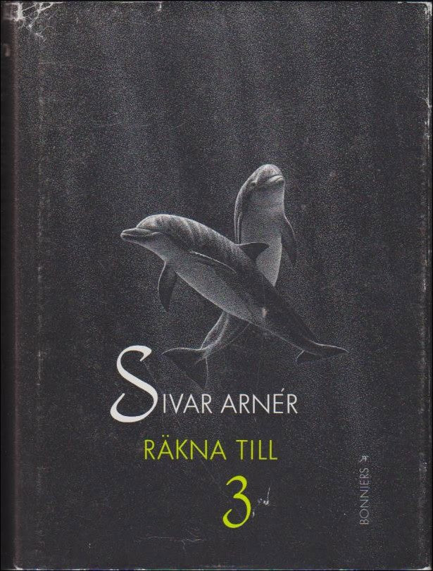 Sivar Arnér : Räkna till 3