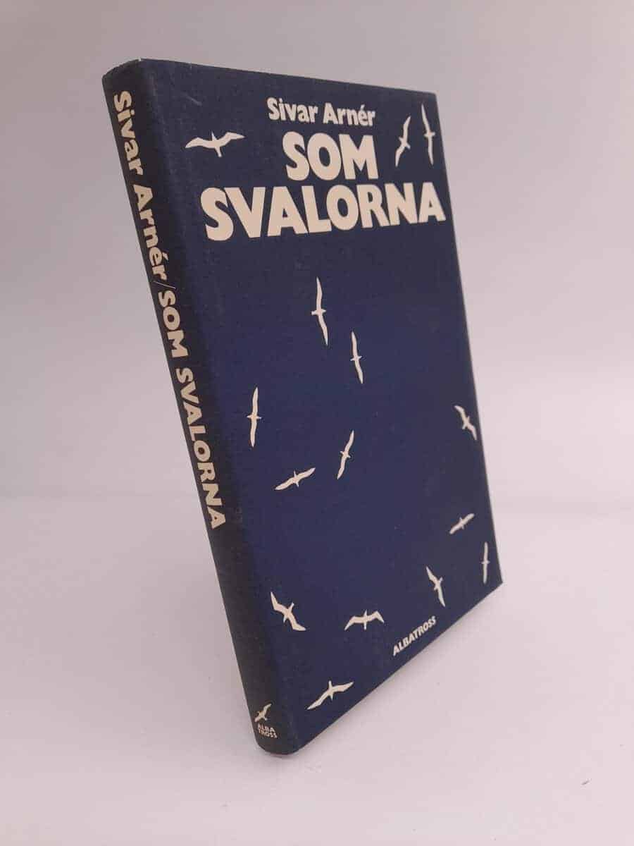 Sivar Arnér : Som svalorna