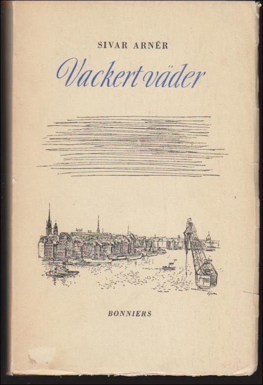 Sivar Arnér : Vackert väder