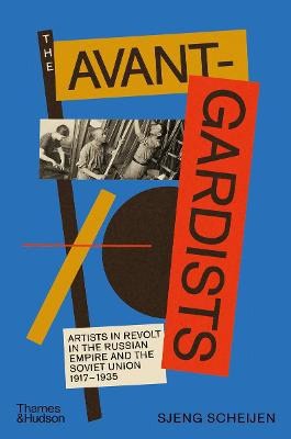 Sjeng Scheijen : The avant-gardists