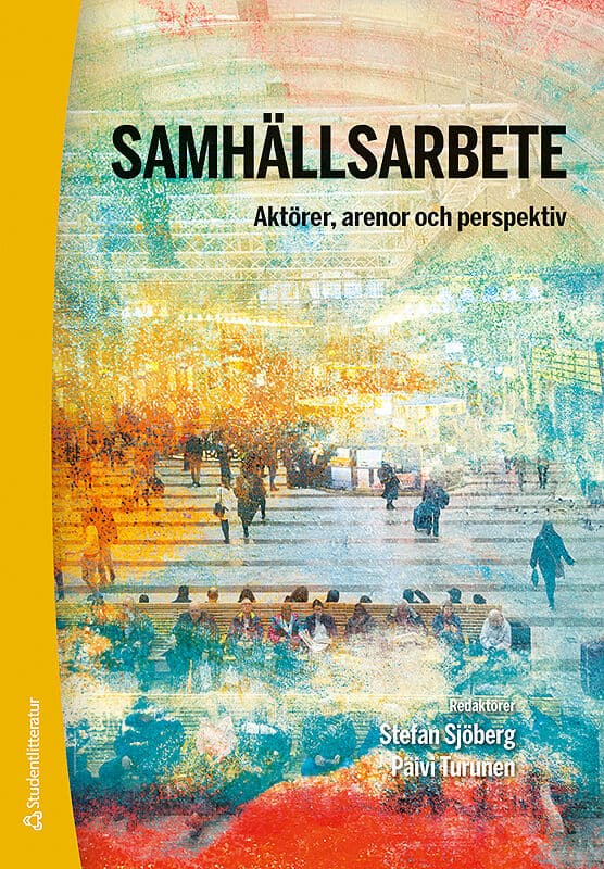 Sjöberg, Stefan ; Turunen, Päivi [red.] : Samhällsarbete
