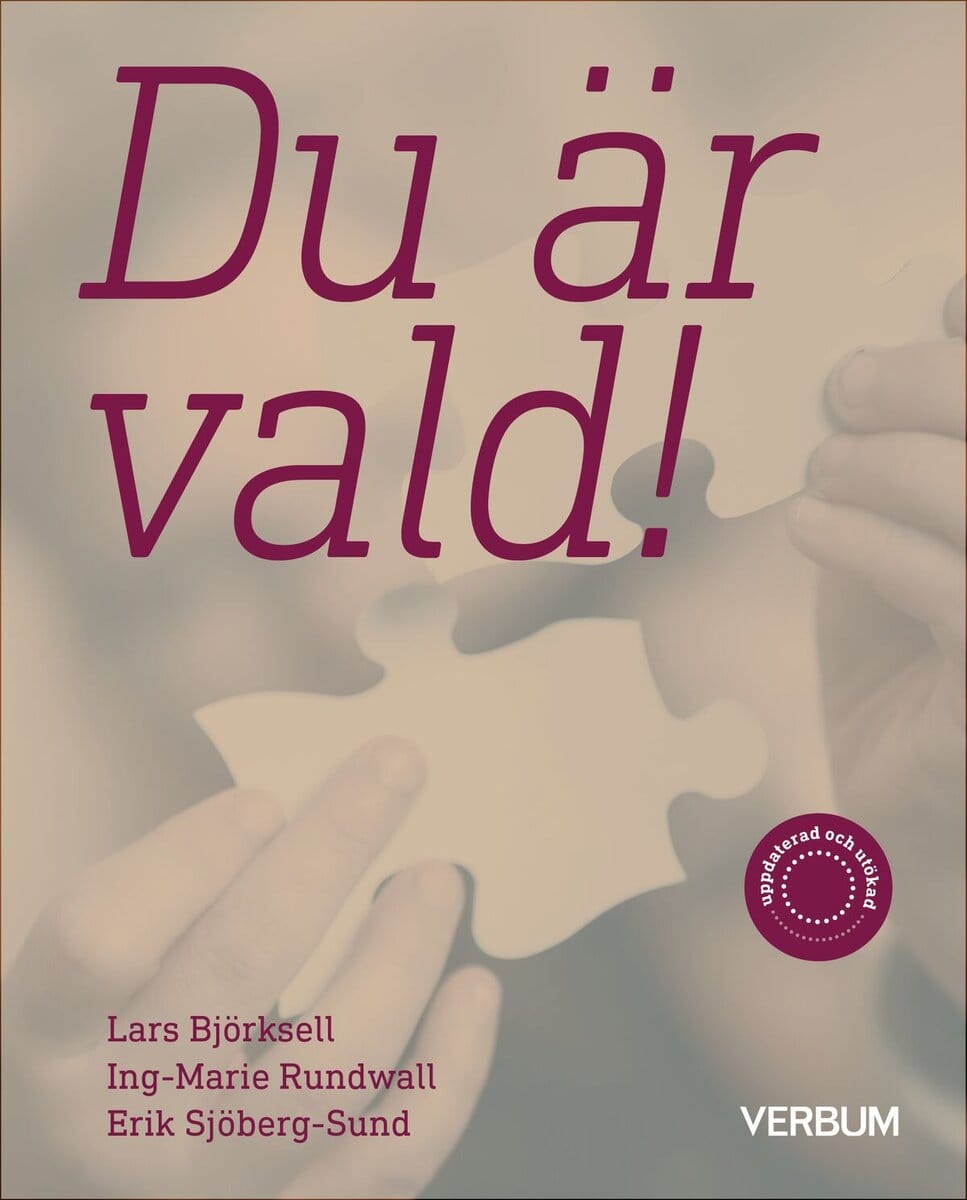 Sjöberg-Sund, Erik ; Rundwall, Ing-Marie ; Björksell, Lars : Du är vald!