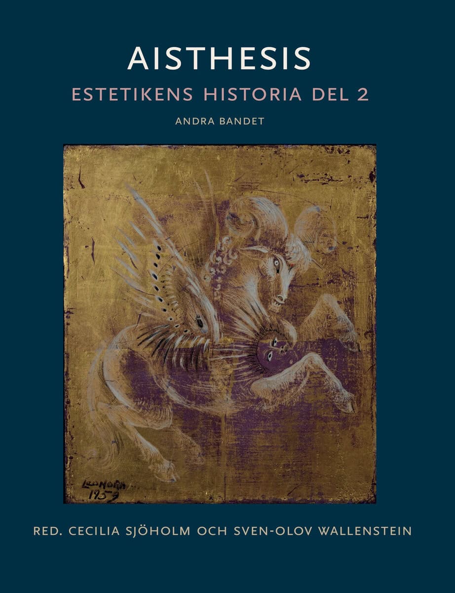 Sjöholm, Cecilia ; Wallenstein, Sven-Olov [red.] : Aisthesis