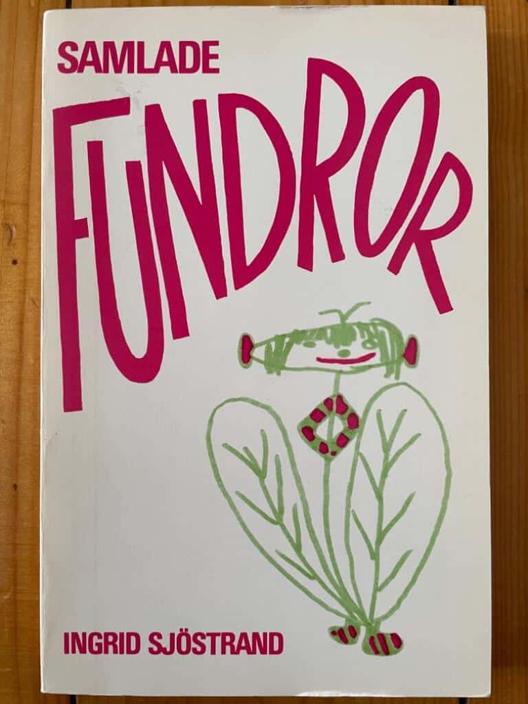 Sjöstrand, Ingrid ; Sjöstrand, Kari : Samlade fundror