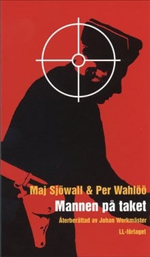 Sjöwall, Maj ; Wahlöö, Per : Mannen på taket