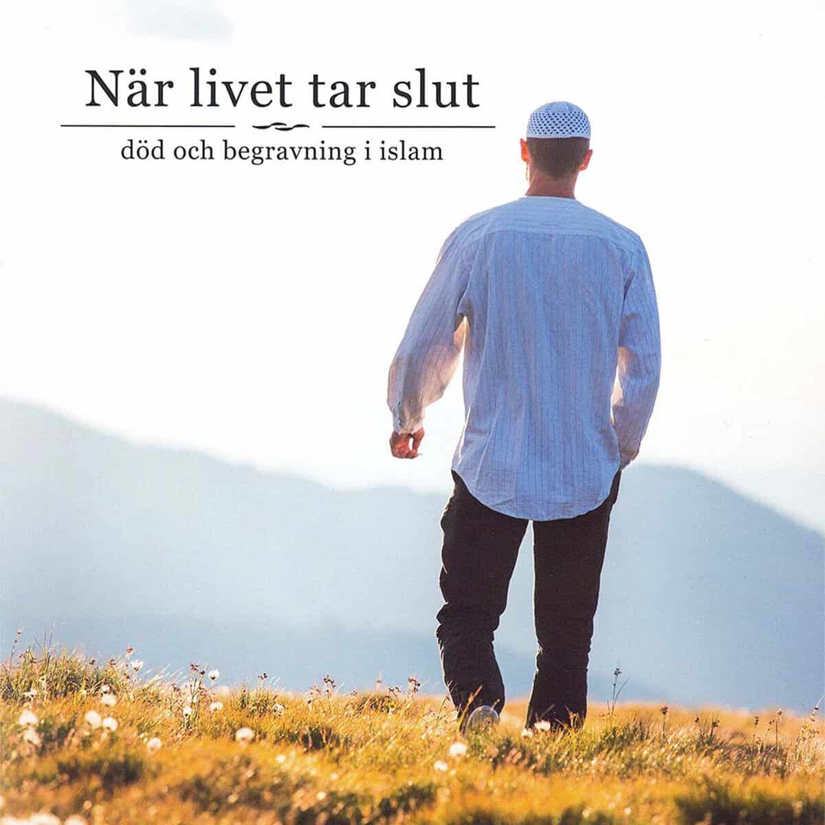 Skandinaviska stiftelsen för utbildning : När livet tar slut : död och begravning i islam