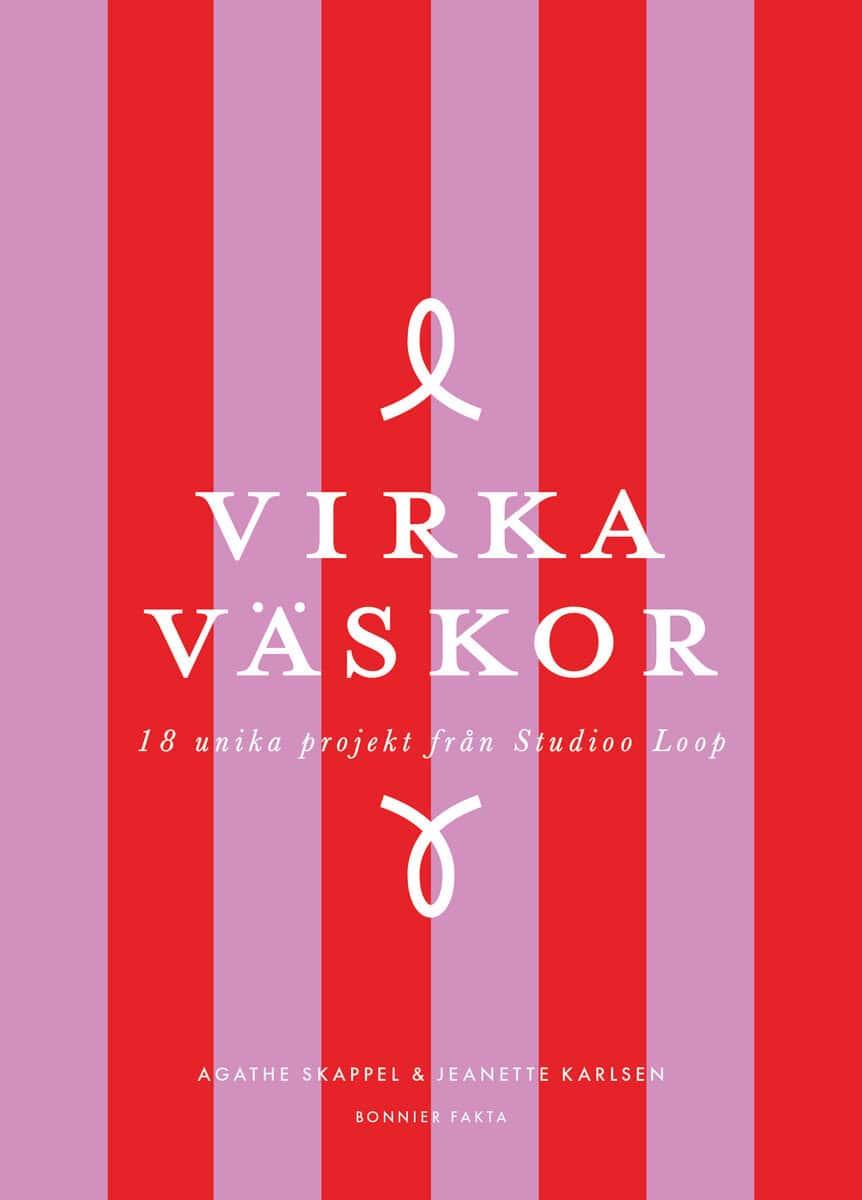 Skappel, Agathe ; Karlsen, Jeanette : Virka väskor