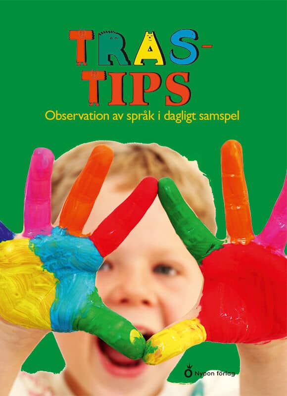 Skappel Misund, Sidsel ; Nordahl, Aina ; Waage, Gerd : TRAS-tips : observation av språk i dagligt samspel