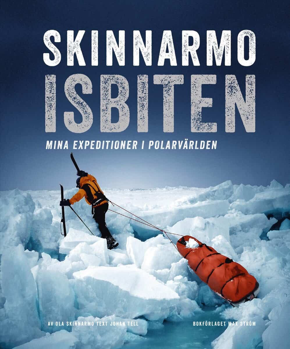 Skinnarmo, Ola ; Tell, Johan : Skinnarmo - Isbiten