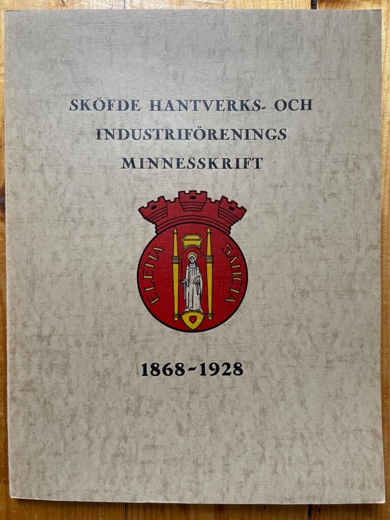 Sköfde hantverks- och industriförenings minnesskrift 1868 - 1928