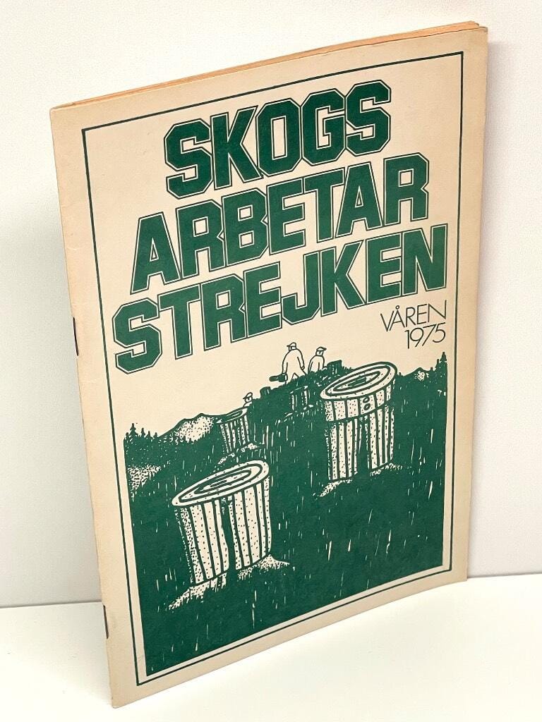 Skogsarbetarstrejken - våren 1975