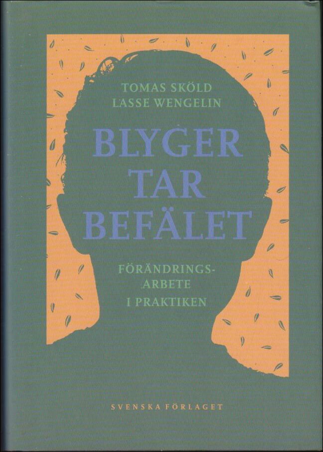 Sköld, Tomas ; Wengelin, Lasse : Blyger tar befälet