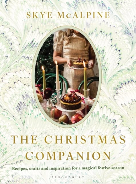Skye McAlpine : The Christmas Companion
