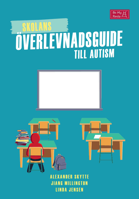 Skytte, Alexander ; Millington, Jiang ; Linda, Jensen : Skolans överlevnadsguide till autism