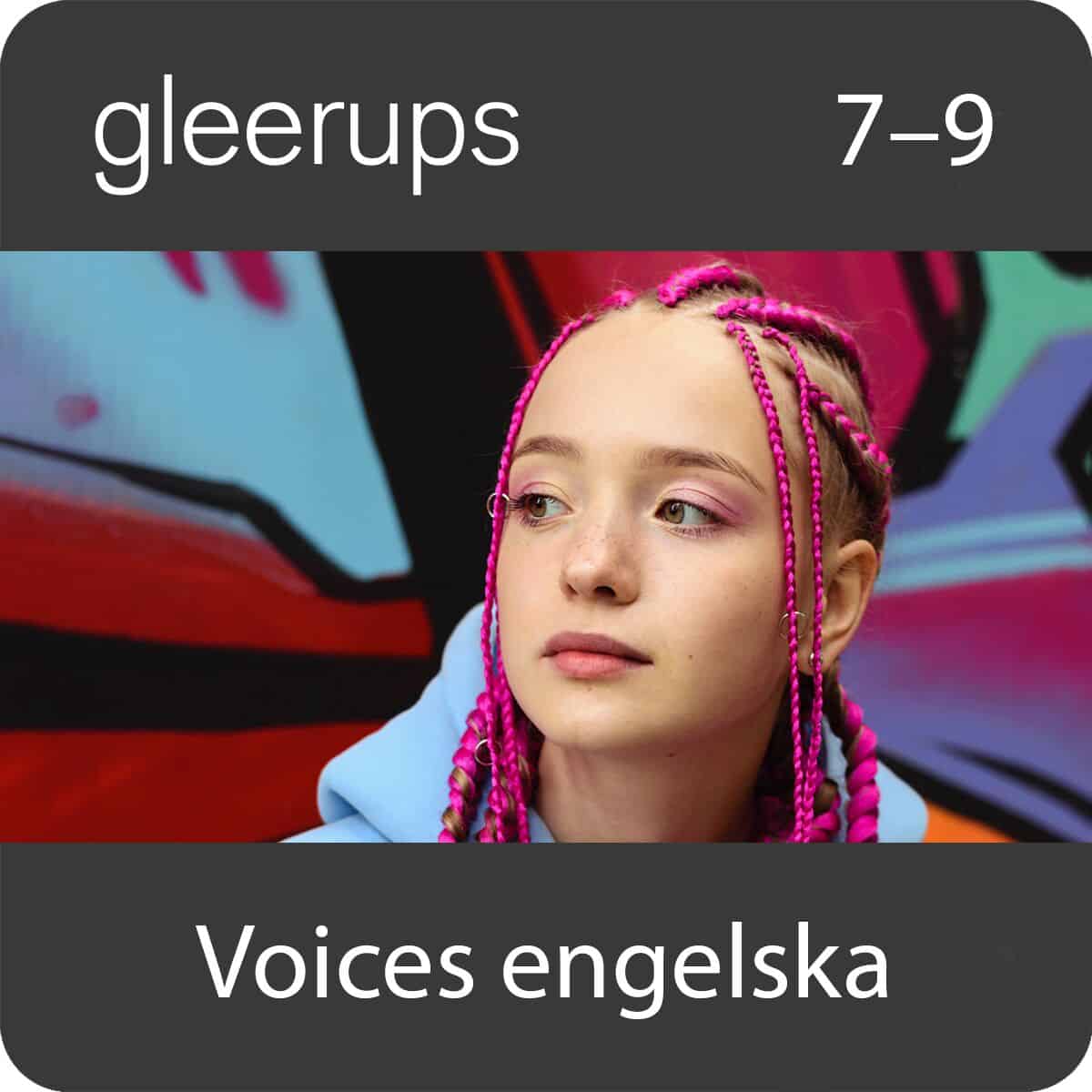 Smith, Mia ; Taylor, Jeremy ; Jurison, Ryan : Gleerups Voices engelska 7-9, digitalt, elev 12 mån