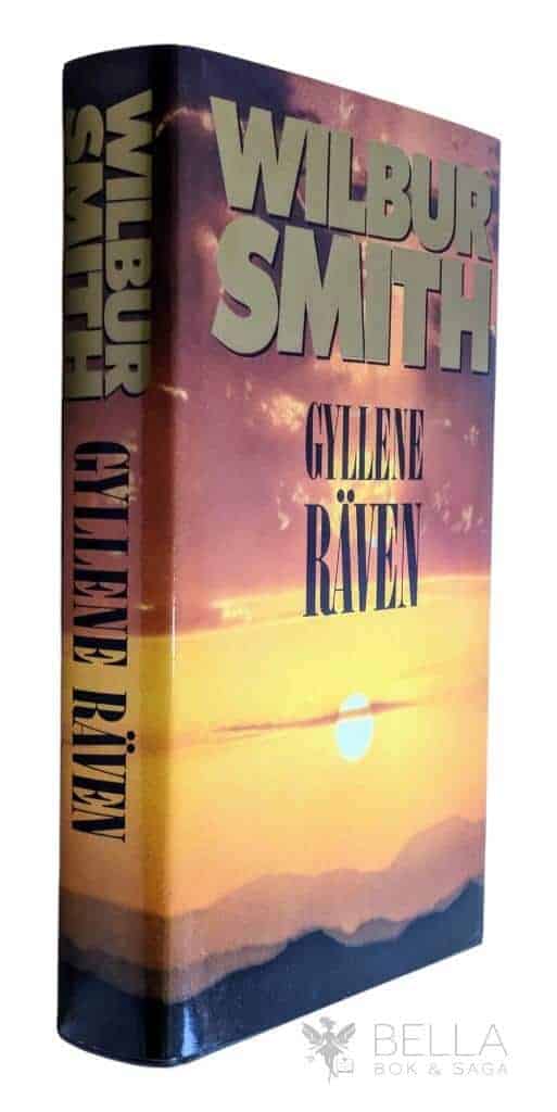 Smith, Wilbur ; Mazetti-Nissen, Eva : Gyllene räven - Släkten Courtney - Bok 6