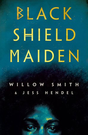 Smith, Willow ; Hendel, Jess : Black Shield Maiden