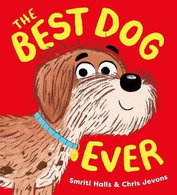 Smriti Halls : The Best Dog Ever (PB)