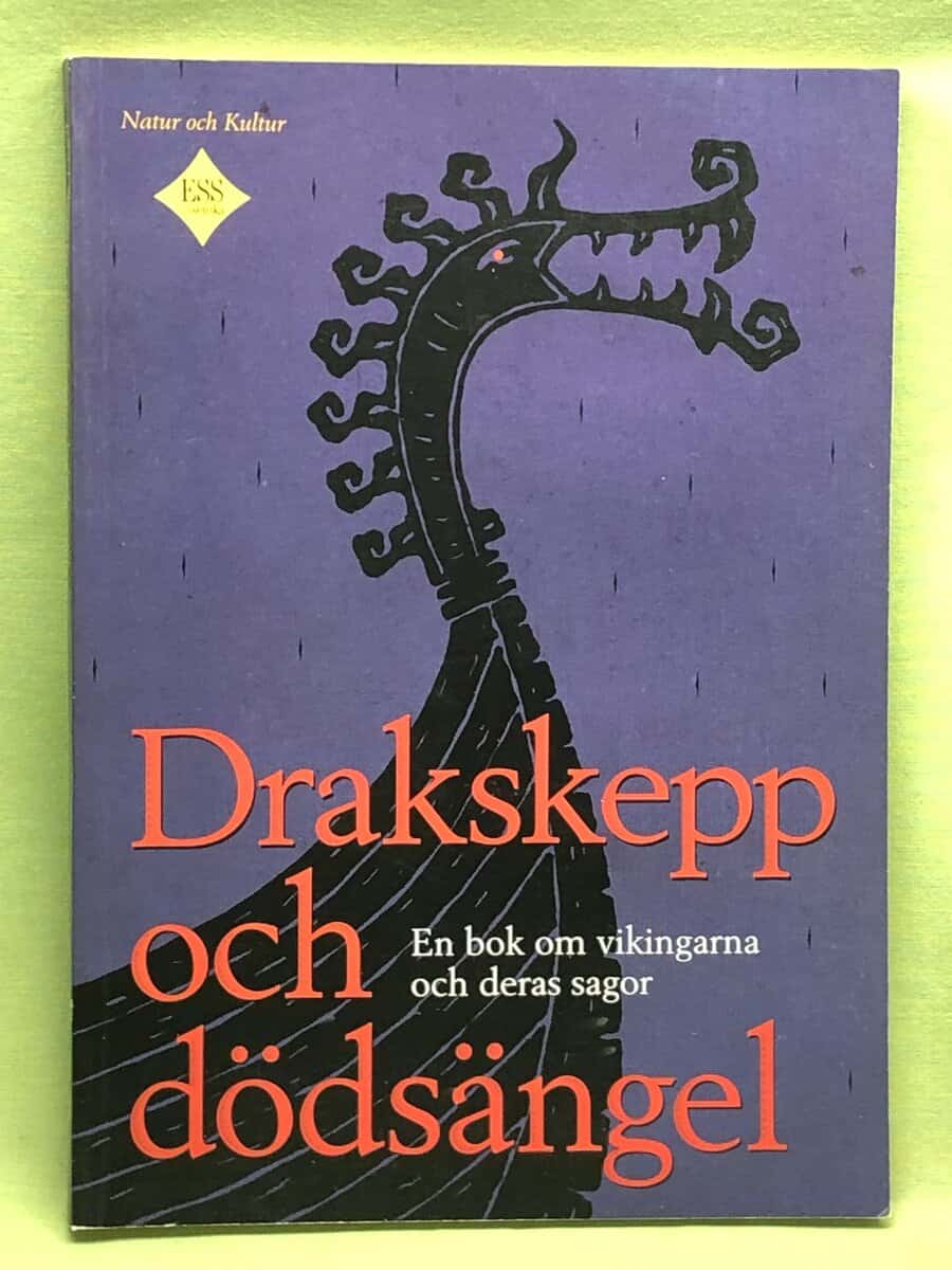 Söderberg Boel : Drakskepp och dödsängel - En bok om vikingarna och deras sagor