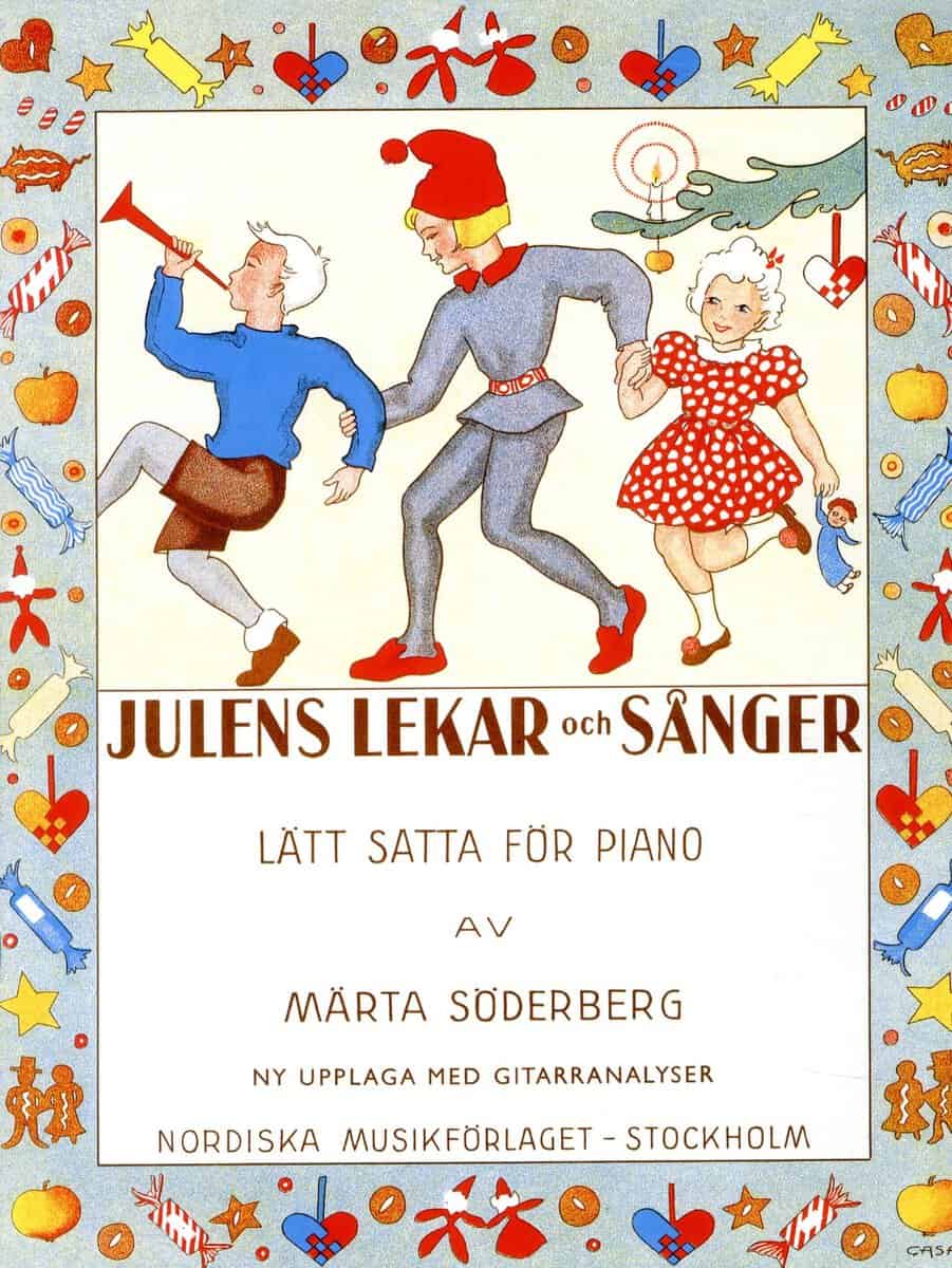 Söderberg, Märta ; Söderberg, Gunnar [red.] : Julens lekar och sånger