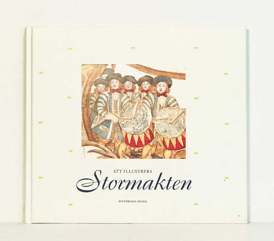 Söderberg, Ulf med flera : Att illustrera stormakten. Den svenska Fortifikationens bilder 1654-1719