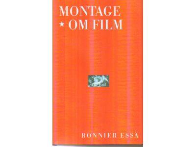Söderbergh Widding, Astrid ; Rossholm, Anna Sofia ; Malmberg, Carl-Johan : Montage. Om film