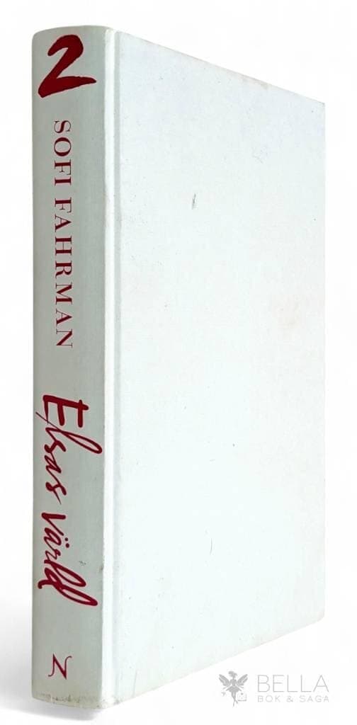 Sofi Fahrman : Elsas värld - Elsatrilogin - Bok 2
