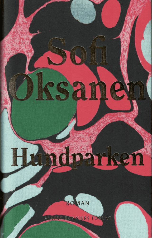 Sofi Oksanen : Hundparken
