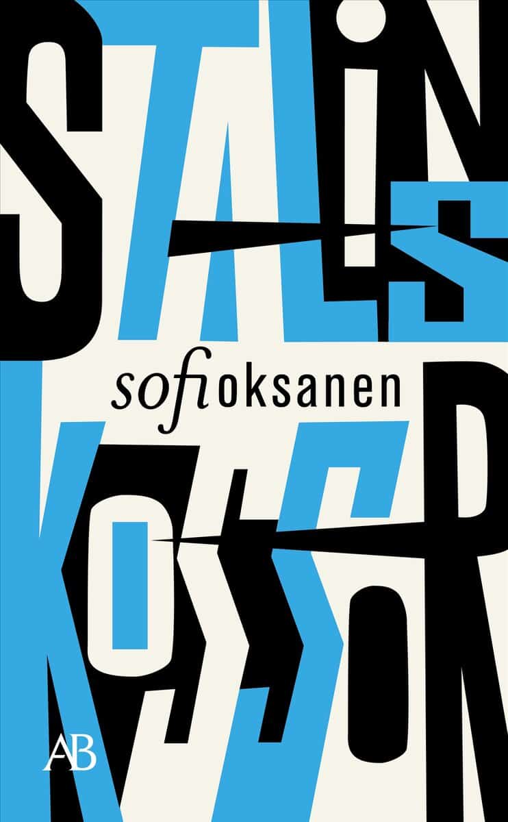 Oksanen, Sofi | STALINS KOSSOR