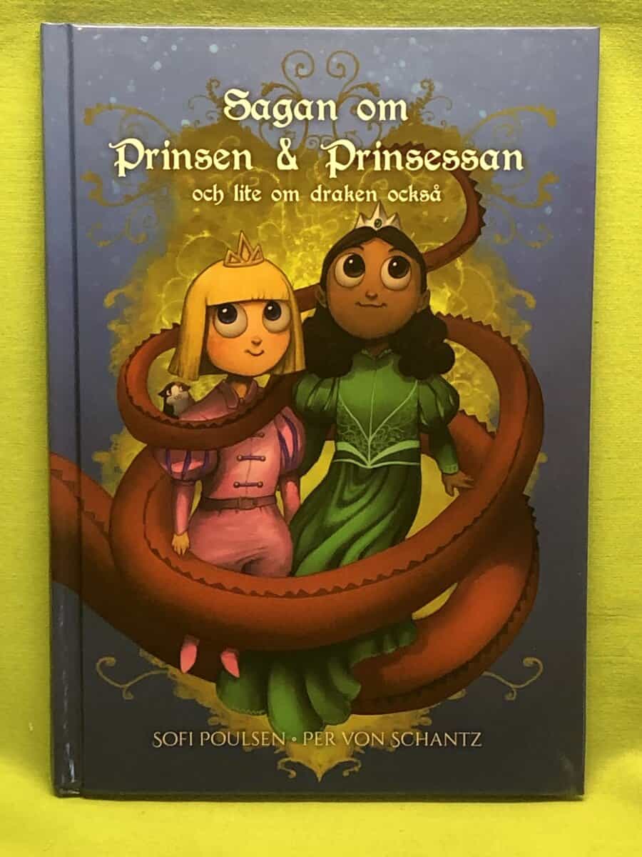Sofi Poulsen : Sagan om prinsen & prinsessan och lite om draken också