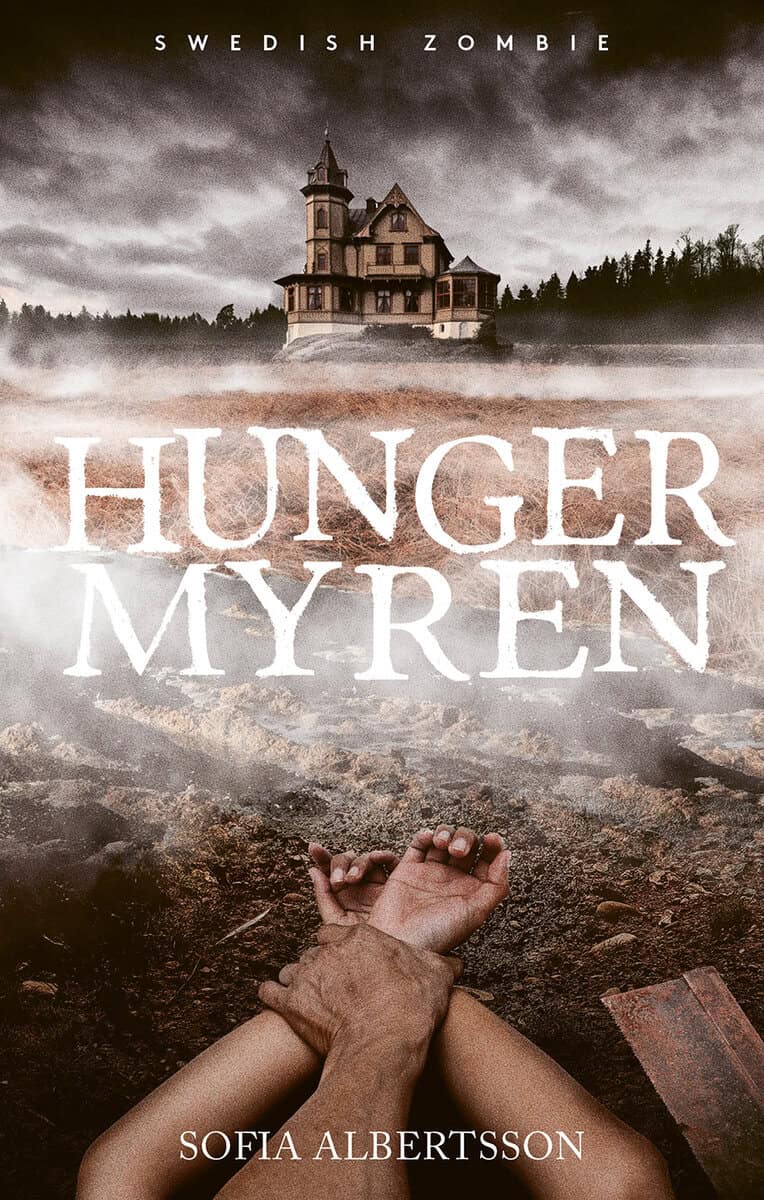 Sofia Albertsson : Hungermyren
