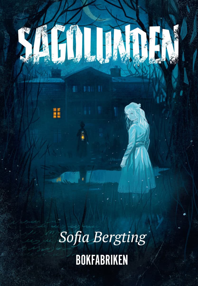 Sofia Bergting : Sagolunden