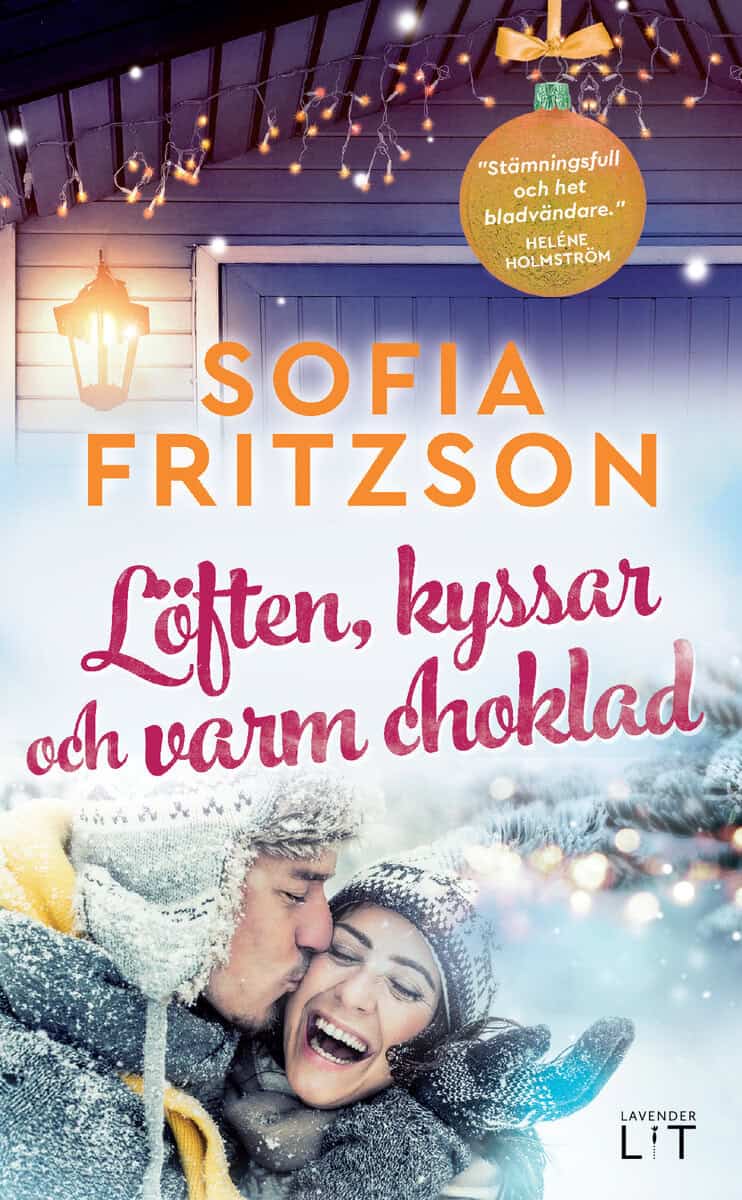 Sofia Fritzson : Löften, kyssar och varm choklad