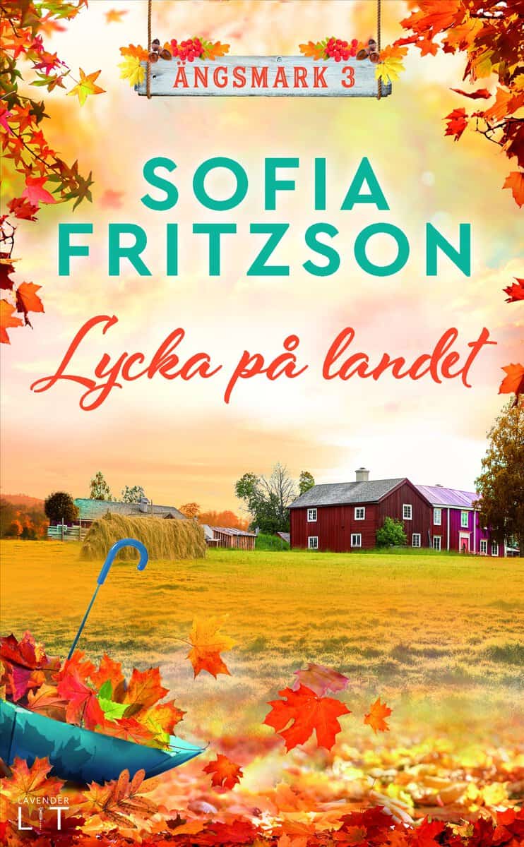 Sofia Fritzson : Lycka på landet