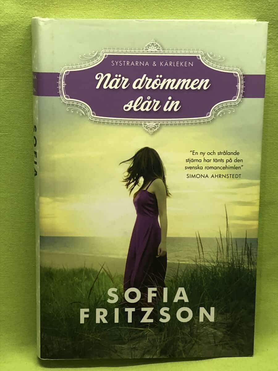 Sofia Fritzson : När drömmen slår in