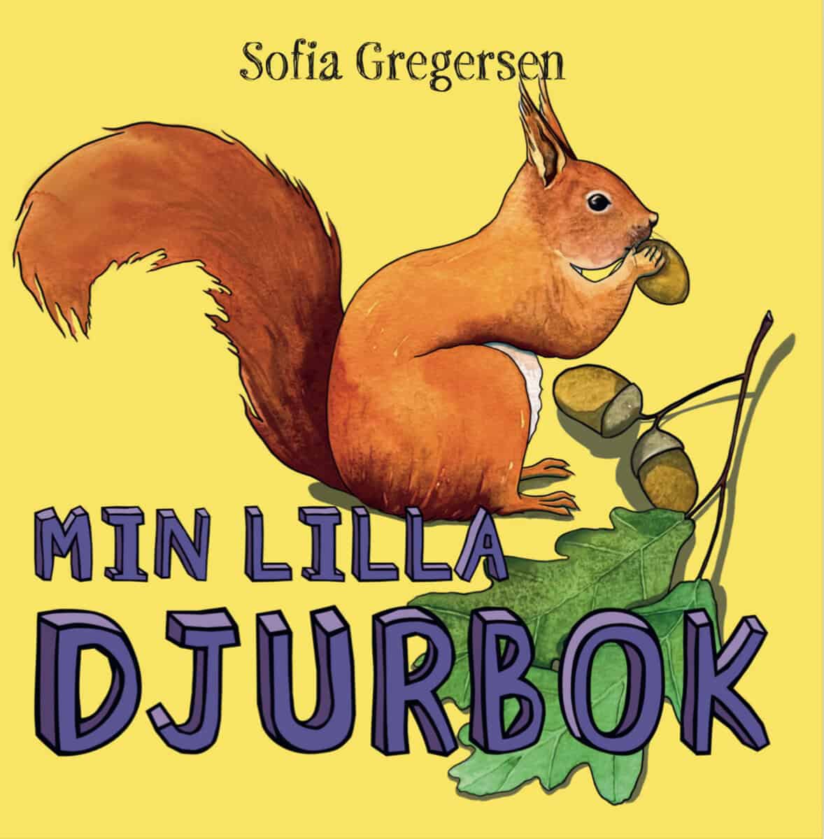 Sofia Gregersen : Min lilla djurbok