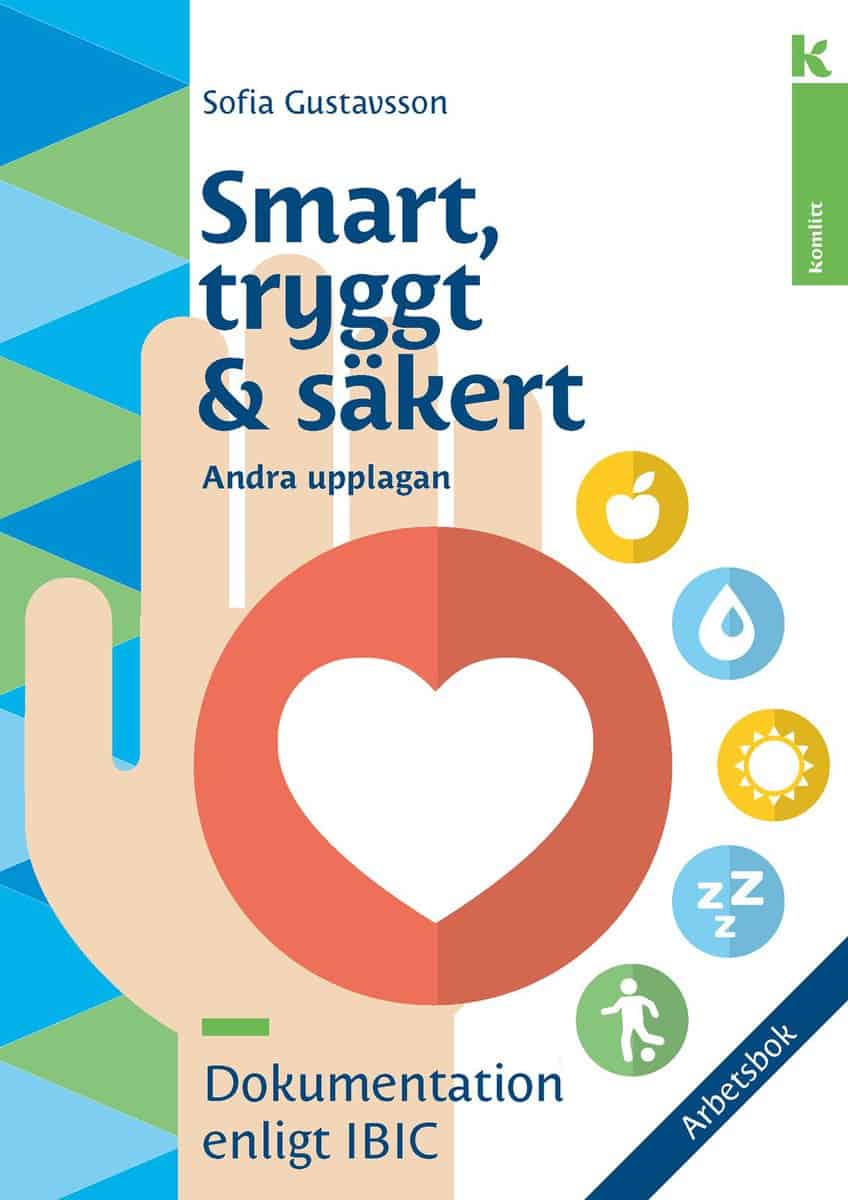 Sofia Gustavsson : Smart, tryggt och säkert – arbetsbok