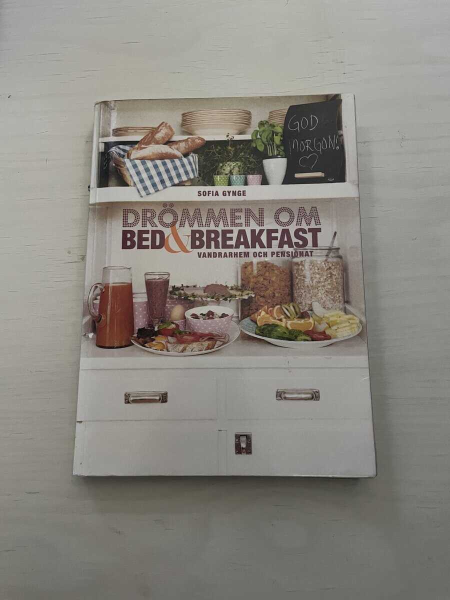 Sofia Gynge : Drömmen om bed & breakfast, vandrarhem och pensionat