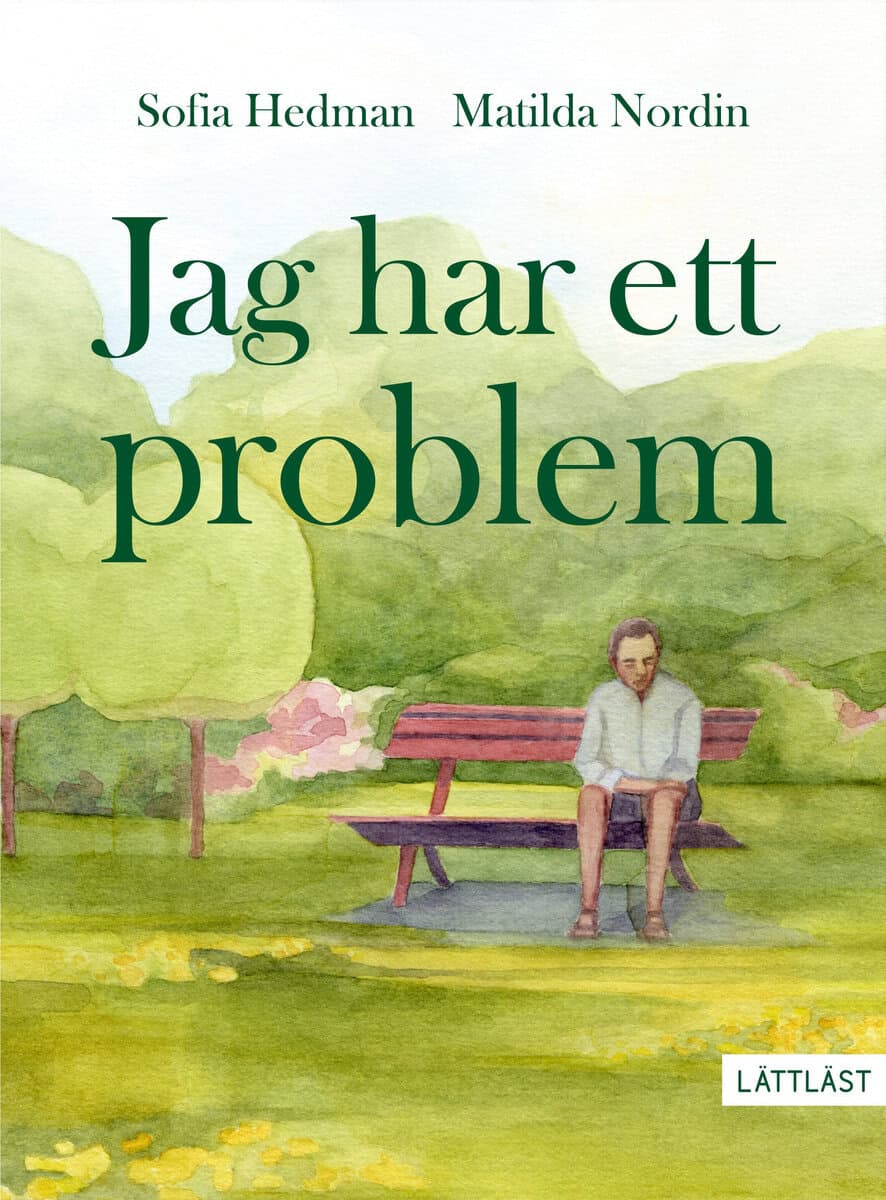 Sofia Hedman : Jag har ett problem