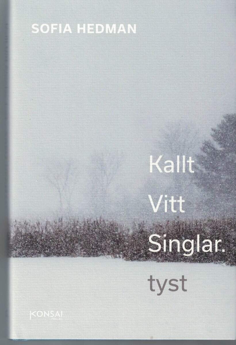 Sofia Hedman : Kallt vitt singlar. Tyst