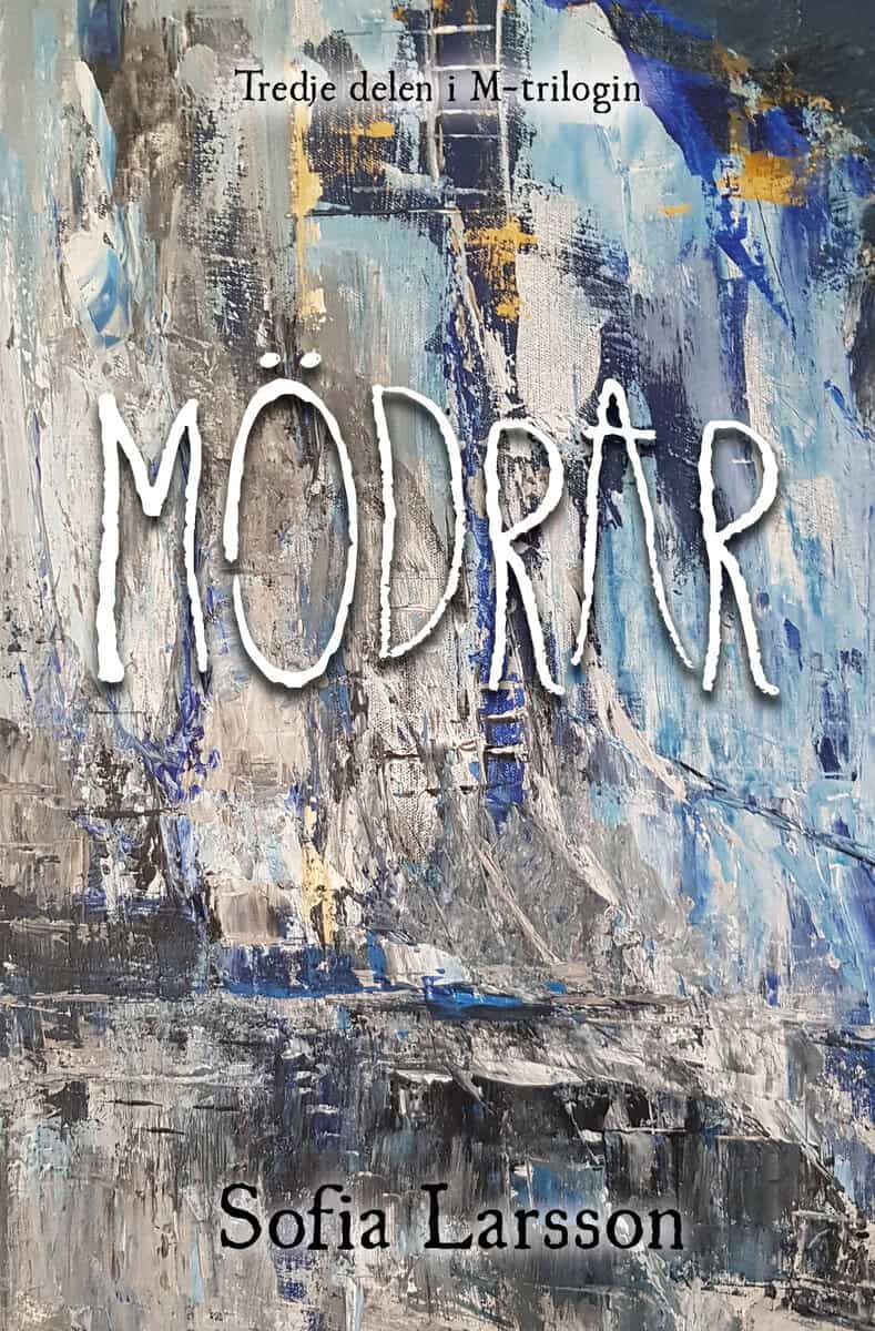 Sofia Larsson : Mödrar