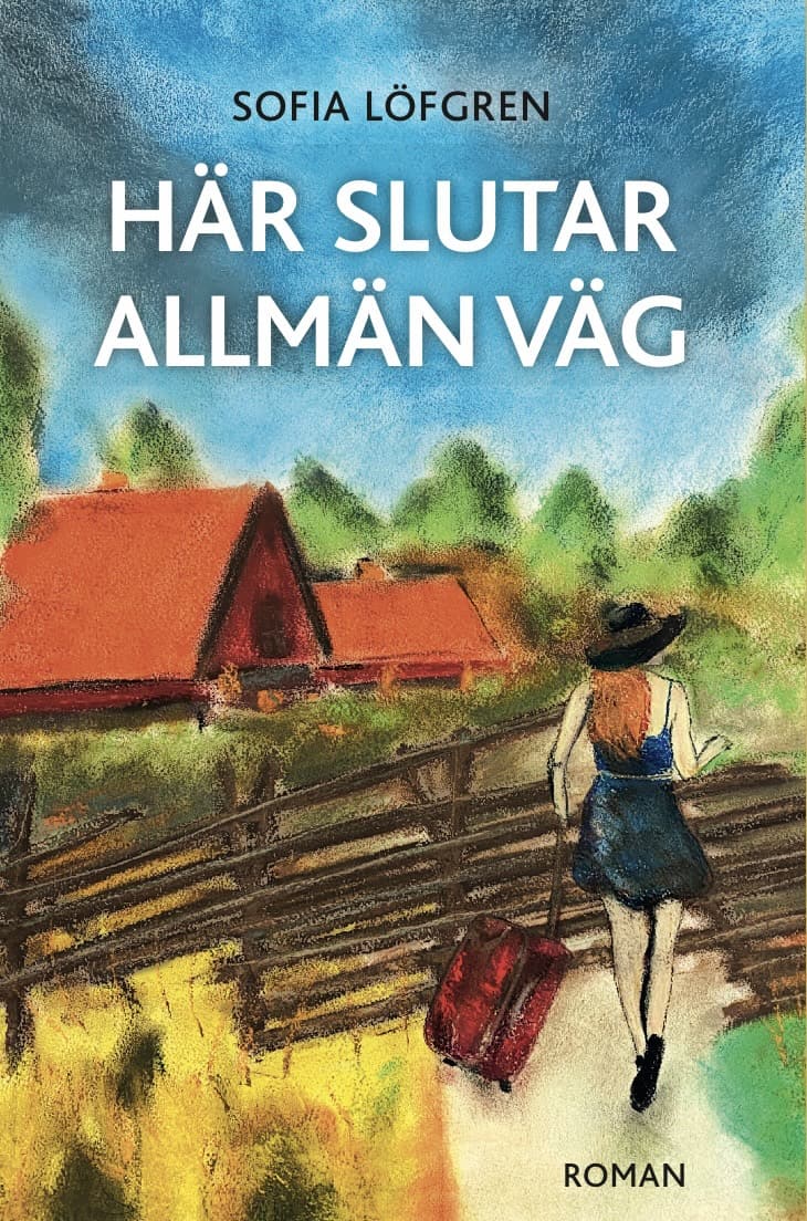 Sofia Löfgren : Här slutar allmän väg